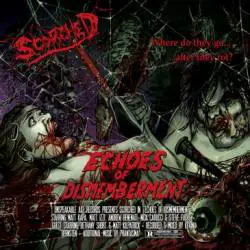 Scorched (USA) : Echoes of Dismemberment